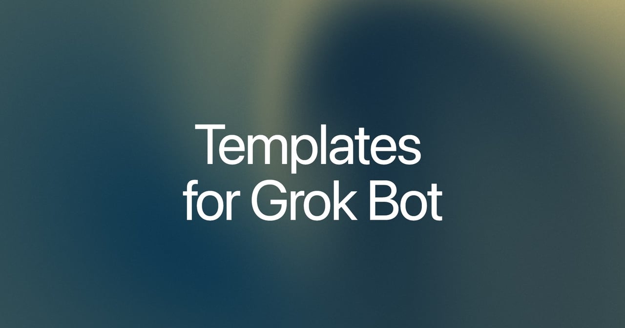 官方 Templates for Grok Bot 指南封面圖